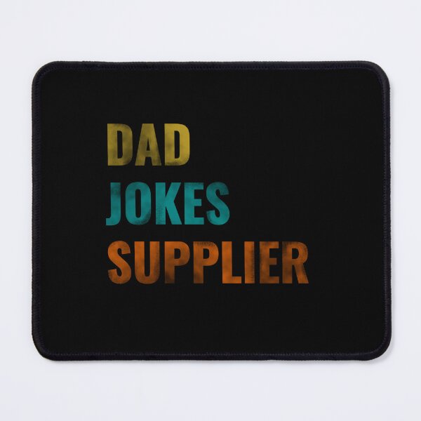 Item preview,  Dad Joke Supplier - funny jokes - fathers day - dad jokes designed and sold by stayartsy07.