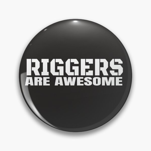 Item preview, Riggers Are Awesome #5 designed and sold by QuinnCloset.