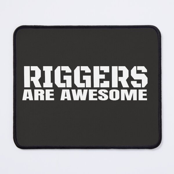 Item preview, Riggers Are Awesome #5 designed and sold by QuinnCloset.