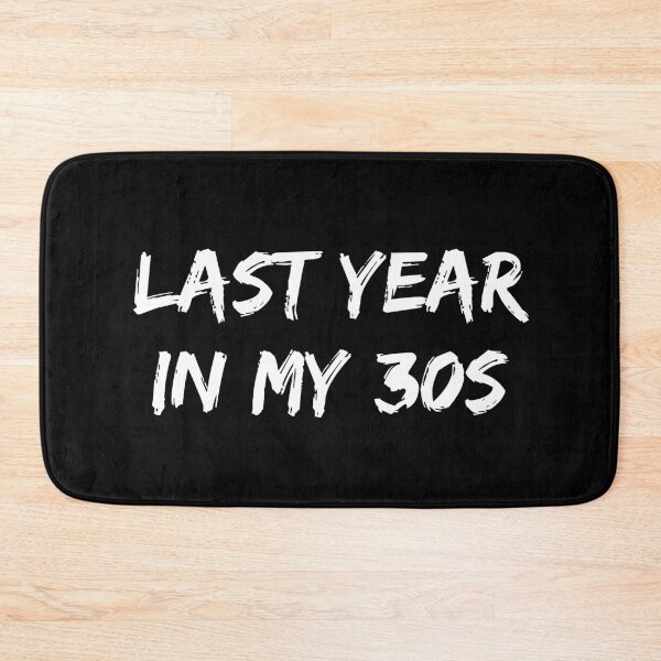 Item preview, last year in my 30s designed and sold by manandi1.