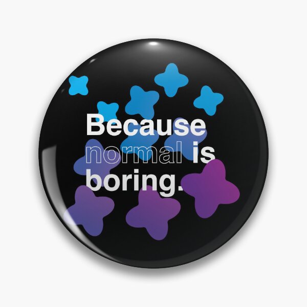 Item preview, Inspiring dyslexia awareness graphic - Because normal is boring designed and sold by ralamantis.