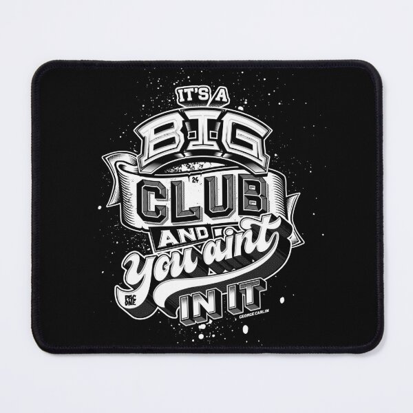 Item preview, Its a Big Club designed and sold by trev4000.