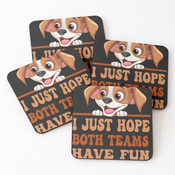 Item preview, Groovy style Funny dogs , I Just Hope Both Teams Have Fun T-Shirt designed and sold by shopping new.