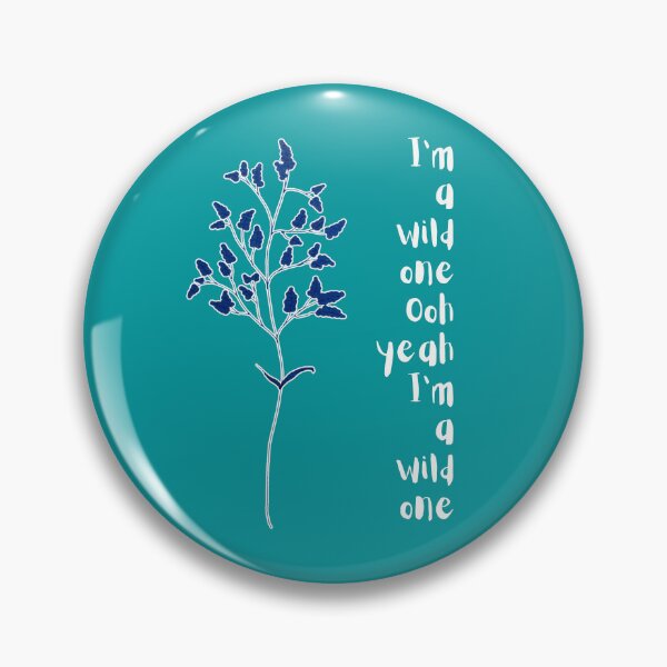 Item preview, I'm a Wild One - wild plants, nature, quote designed and sold by MillieMoth.