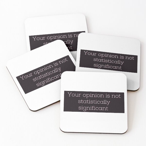 Item preview, Your opinion is not statistically significant  designed and sold by Tamm-art.