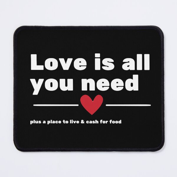 Item preview, Love is all you need and the rest designed and sold by boomtin99.