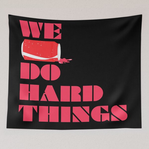 Item preview, We Can Do Hard Things - Empowering Pink Artwork with Real Can Image designed and sold by MUJU-pixel.