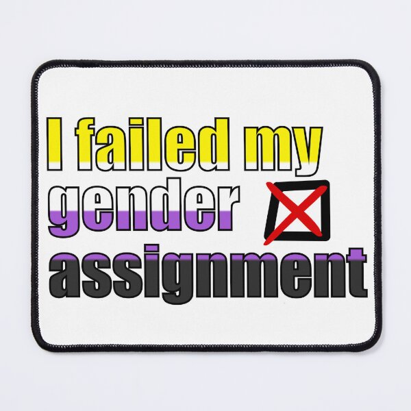 Item preview, I Failed My Gender Assignment - Non-Binary Flag designed and sold by Widdershins  Art.