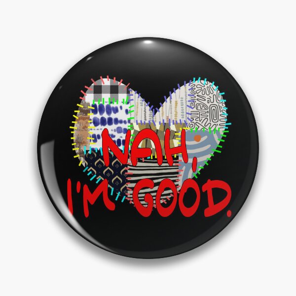 Item preview, Nah Im good designed and sold by Colorfulman.