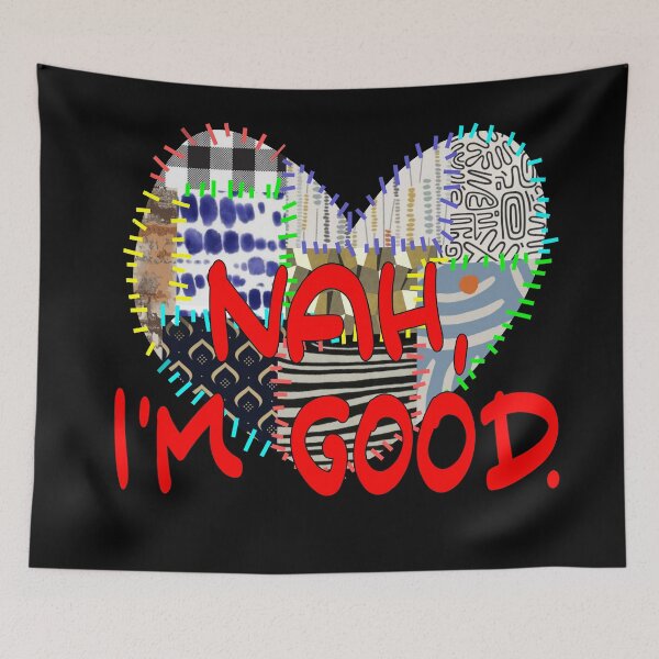 Item preview, Nah Im good designed and sold by Colorfulman.