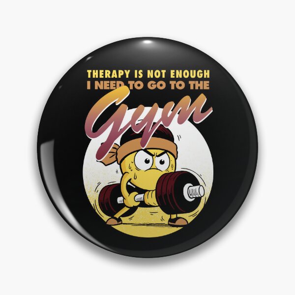 Item preview, Therapy is not enough, I need to go to the gym designed and sold by Syahrasi.
