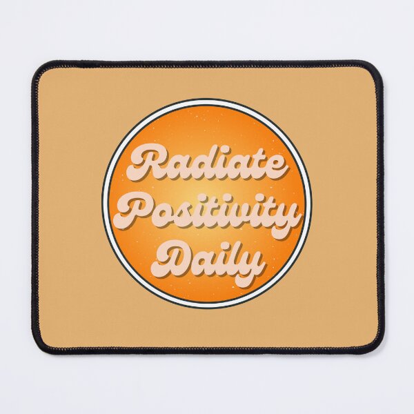 Item preview, Radiate Positivity Daily Positive Quote designed and sold by slicksquid.
