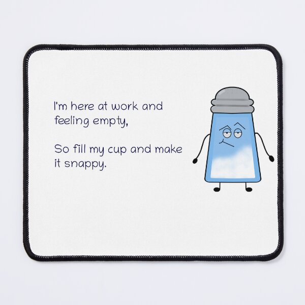 Item preview, Funny Poem Salty Couplet “Fill My Cup” designed and sold by saltycouplets.