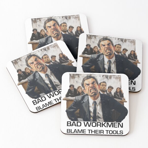 Item preview, Bad Workmen Blame Their Tools designed and sold by FellOffAFirefly.