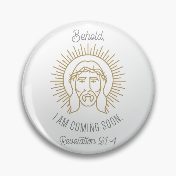 Item preview, Behold, I am coming soon. Revelation 21:4 designed and sold by ClickArtProduct.