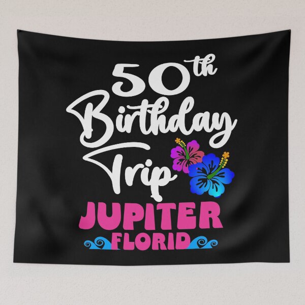 Artikelvorschau, 50. Geburtstagsreise Jupiter Florida entworfen und verkauft von giftfromheart.