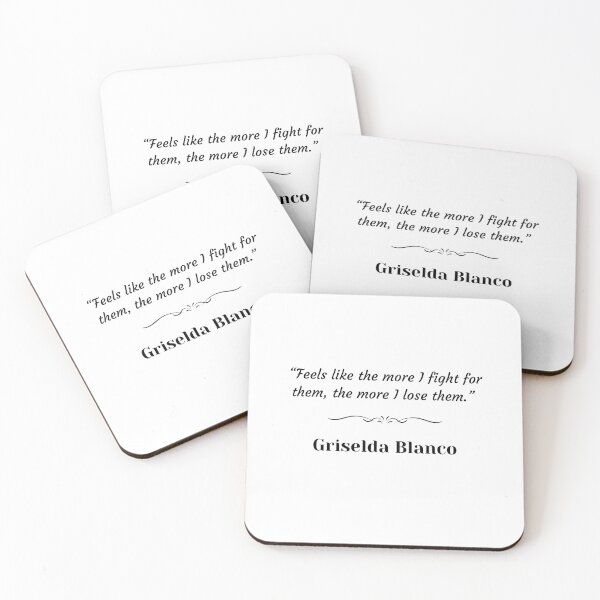 Item preview, Griselda Blanco quotes designed and sold by lnfluitive.