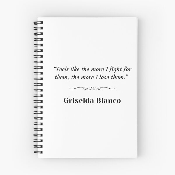 Item preview, Griselda Blanco quotes designed and sold by lnfluitive.