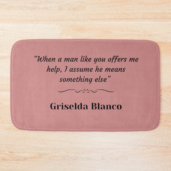 Item preview, Griselda Blanco quotes designed and sold by lnfluitive.