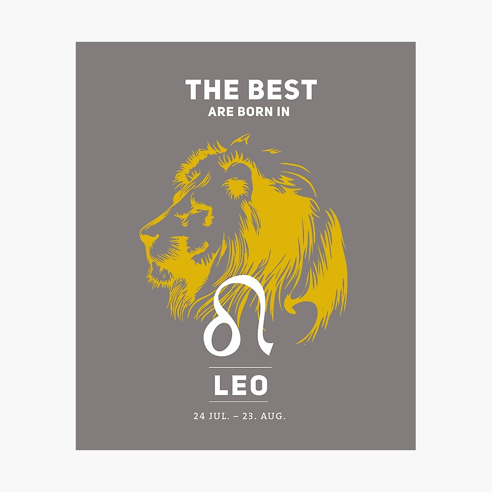 Leo Lion Lion Horoscopes Star Sign Born July August Birthday Month Astrology Gold Poster By Originalstar Redbubble
