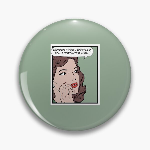 Item preview, Whenever I want a really nice meal, I start dating again - Vintage comic art designed and sold by Alex Starcatcher.