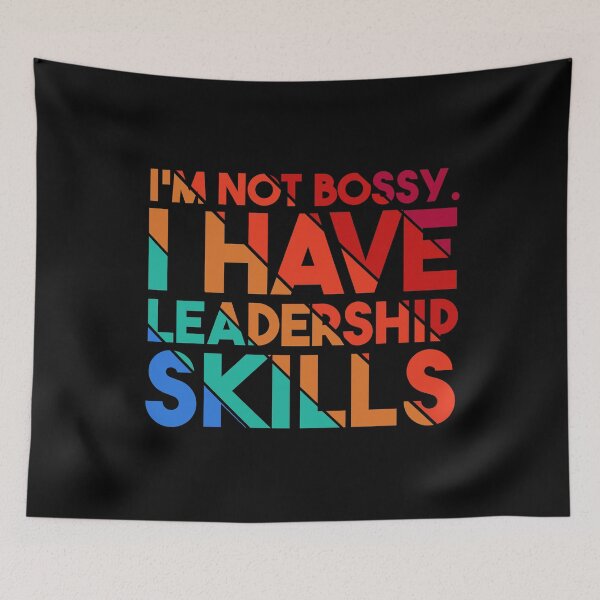 Item preview, I'M NOT BOSSY. I HAVE LEADERSHIP SKILLS. designed and sold by RedStormCrafts.