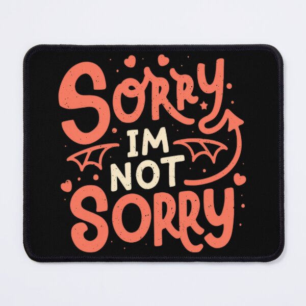 Item preview, Sorry, im not sorry designed and sold by PlanetMarker.