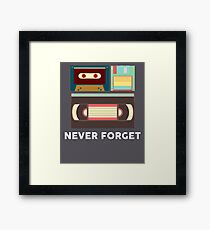 Never Forget Floppy Disk, VHS, Cassette Tape Framed Print