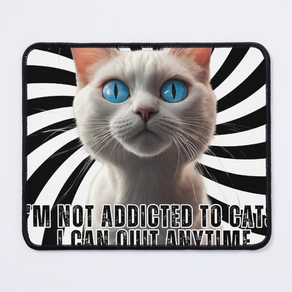 Item preview, Not Addicted to Cats, I Can Quit Anytime designed and sold by PedalPowerGFX.