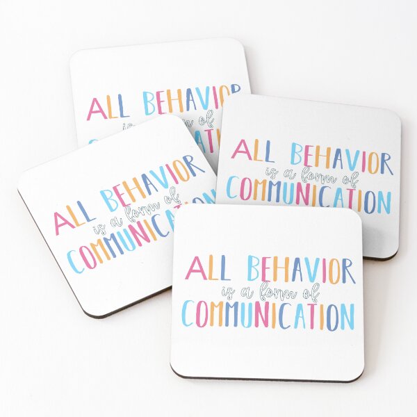 Item preview, All behavior is a form of communication designed and sold by belladesign7.