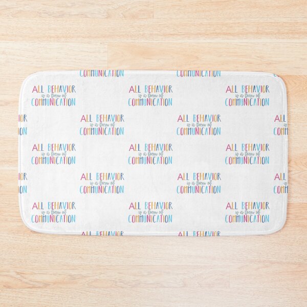 Item preview, All behavior is a form of communication designed and sold by belladesign7.
