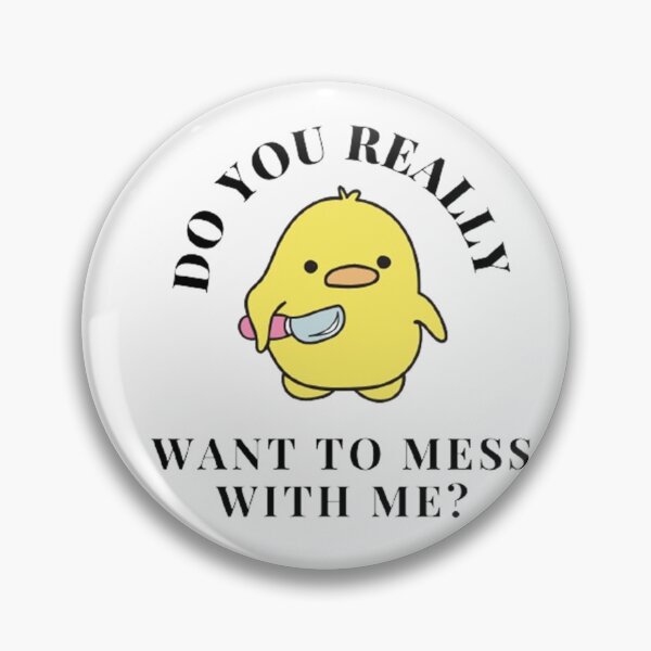 Item preview, Do you really want to mess with me? designed and sold by Bumblers.