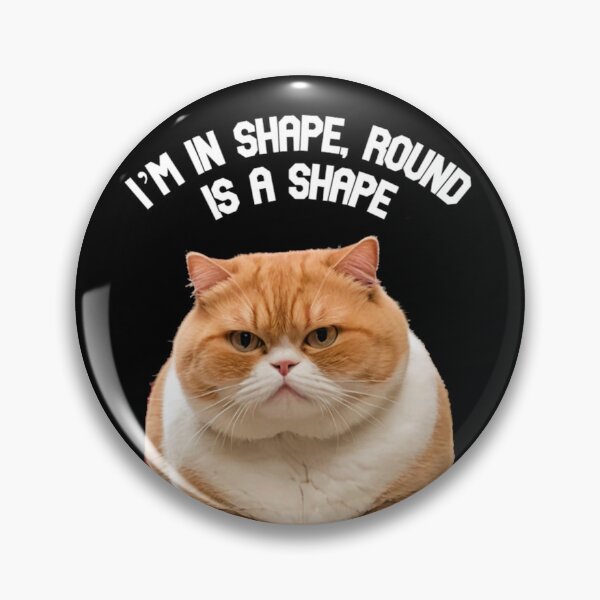 Item preview, I’m In Shape, Round Is A Shape designed and sold by designJasmin.
