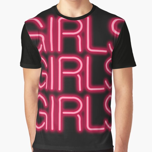 Girls Girls Girls neon sign Graphic T-Shirt