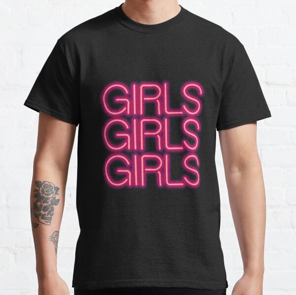 Girls Girls Girls neon sign Classic T-Shirt