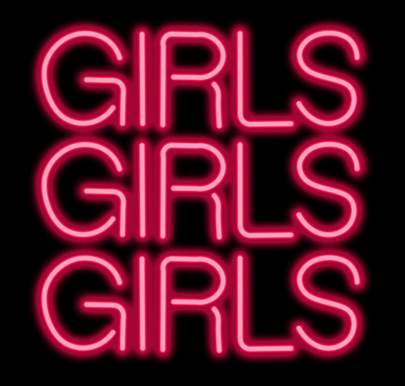 “Girls Girls Girls neon sign” by RickyBarnard | Redbubble