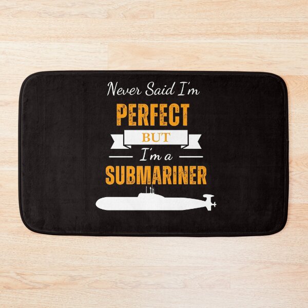 Item preview, i never said i'm perfect but i am submariner,  Funny Submarine design for Submariners designed and sold by CHAMSSTORE.
