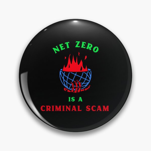 Item preview, Net Zero Is A Criminal Scam designed and sold by PurebloodDesign.