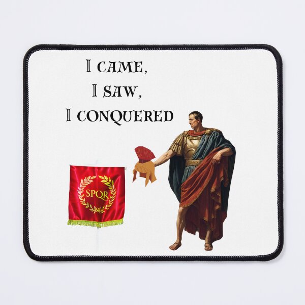Item preview, I Came, I Saw, I Conquered designed and sold by Wis-Epoch.