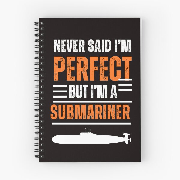Item preview, I never said i'm perfect but i am submariner,  Funny Submarine design for Submariners designed and sold by CHAMSSTORE.