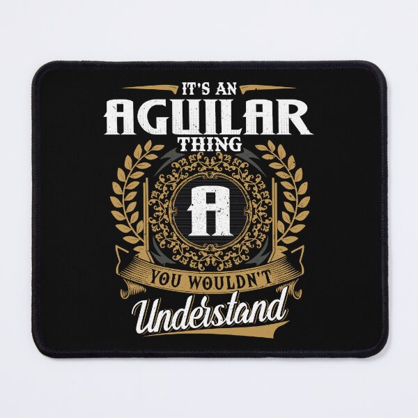 Item preview, It Is An Aguilar Thing You Wouldnt Understand designed and sold by Huck-me.