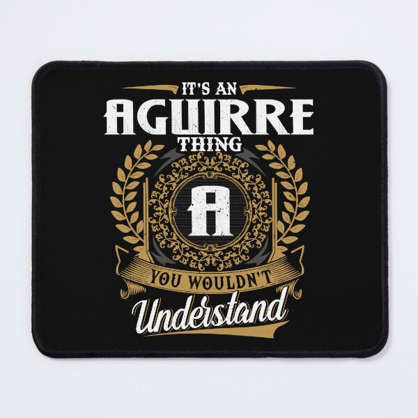 Item preview, It Is An Aguirre Thing You Wouldnt Understand designed and sold by Huck-me.