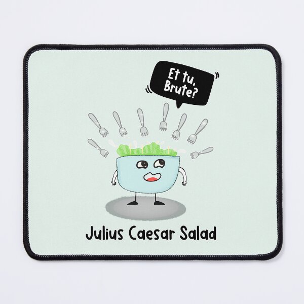 Item preview, Et Tu Brute Julius Caesar Salad Cartoon designed and sold by Renata illustrata.