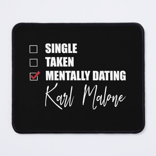 Item preview, Mentally Dating Karl Malone designed and sold by OnTheTrend.