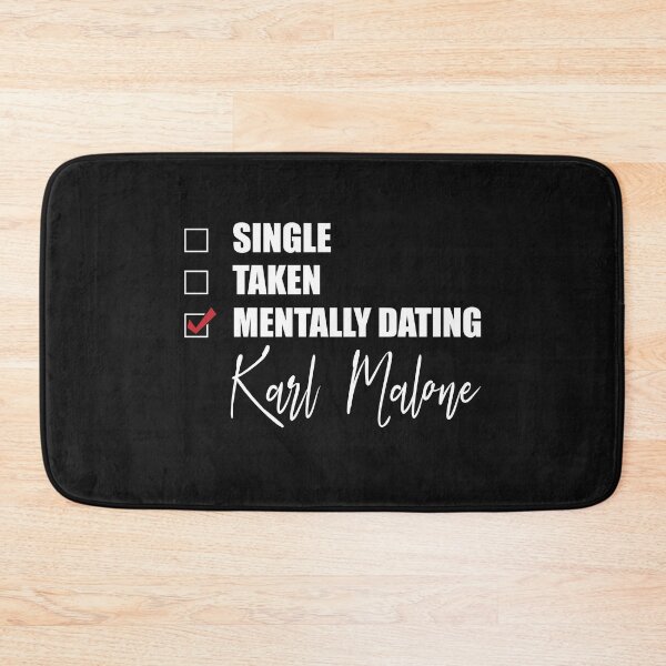 Item preview, Mentally Dating Karl Malone designed and sold by OnTheTrend.