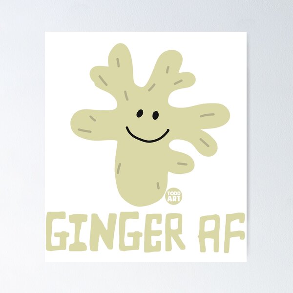 Item preview, GINGER AF designed and sold by TODD GOLDMAN.
