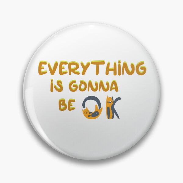 Item preview, Everything is gonna be ok designed and sold by LuckyFamily.