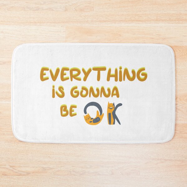 Item preview, Everything is gonna be ok designed and sold by LuckyFamily.
