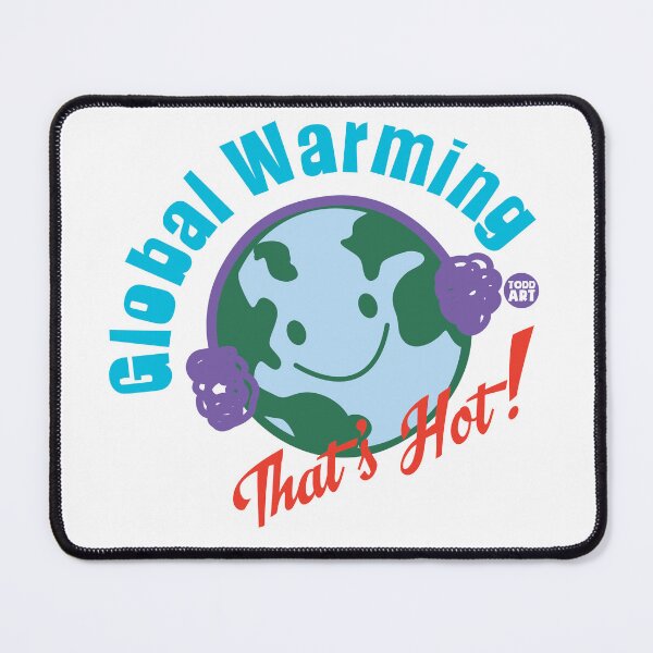 Item preview, GLOBAL WARMING THATS HOT designed and sold by TODD GOLDMAN.