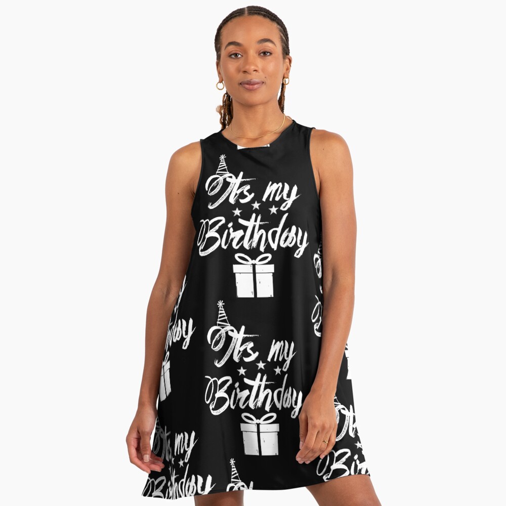 Its My Birthday Dope A-Line Dress Its My Birthday Dope A-Line Dress